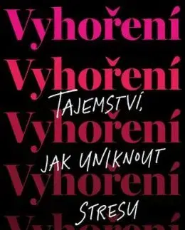 Vyhoření: Tajemství, jak uniknout stresu - Emily Nagoski, Amelia Nagoski