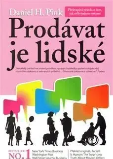 Prodávat je lidské - Daniel H. Pink