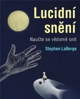 Lucidní snění - Stephen LaBerge