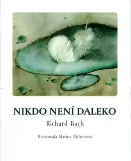 Nikdo není daleko, 3. vydanie - Richard Bach