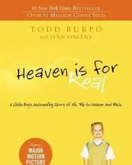 Heaven is for Real - Todd Burpo, Vincent Lynn