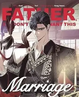 Father, I Don't Want This Marriage, Vol. 2 - Hong Heesu, Yuri