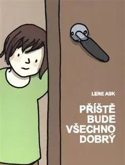 Příště bude všechno dobrý - Lene Ask