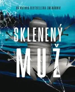 Sklenený muž - Motte de la Anders