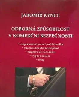Odborná způsobilost v komerční bezpečnosti - Jaromír Kyncl