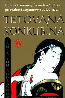 Tetovaná konkubína - Laura Joh Rowland