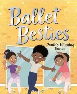 Ballet Besties: Dante's Winning Dance - Chitra Soundar, Yasmine Naghdi