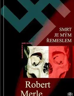 Smrt je mým řemeslem - Robert Merle