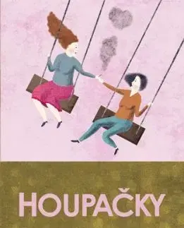 Houpačky - Lucie Konečná, Andrea Tachezy
