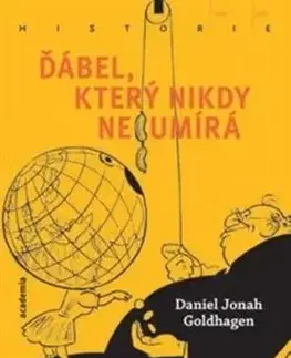 Ďábel, který nikdy neumírá - Daniel Jonah Goldhagen