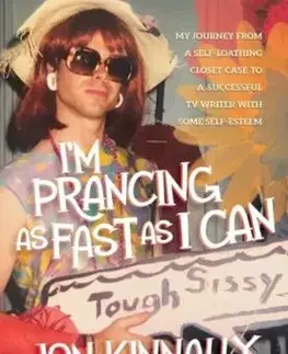 I'm Prancing As Fast As I Can - Jon Kinnally