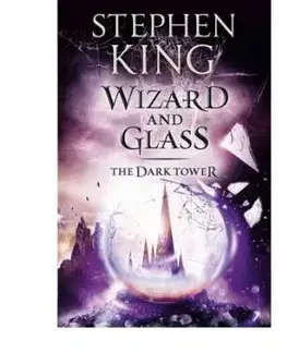 Wizard and Glass The Dark Tower 4 - Stephen King