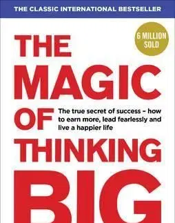 Magic of Thinking Big - David J. Schwartz