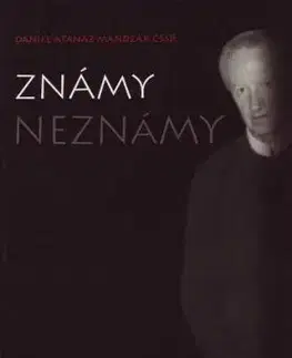 Známy neznámy - Daniel Atanáz Mandzák