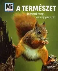 Mi micsoda - A természet - Anette Hackbarth