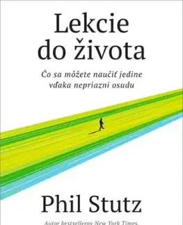 Lekcie do života - Phil Stutz