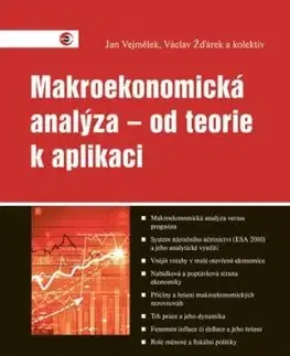 Makroekonomická analýza – od teorie k aplikaci - Jan Vejmělek, Václav Žďárek