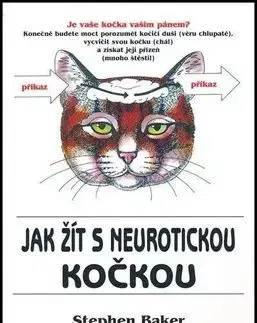 Jak zit s neurotickou kockou - Stephen Baker
