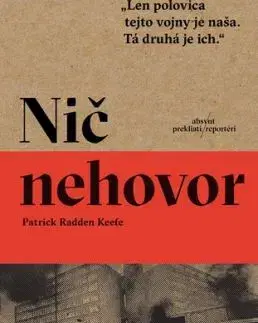 Nič nehovor - Patrick Radden Keefe