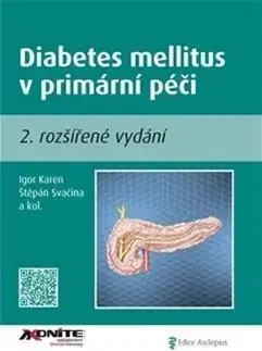 Diabetes mellitus v primární péči - Štěpán Svačina, Igor Karen