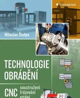 Technologie obrábění - Miloslav Stulpa
