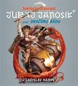 Juraj Jánošík proti Dračímu řádu - audiokniha - Svetozár Olovrant