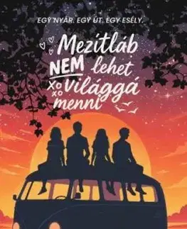 Mezítláb nem lehet világgá menni - Éldekorált kiadás - Gabriella Szaszkó