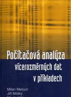 Počítačová analýza vícerozměrných dat v příkladech - Milan Meloun