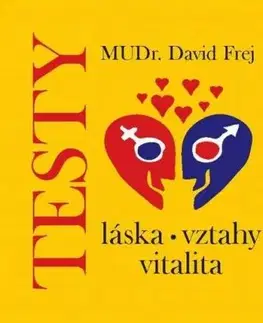 Testy: láska, vztahy, vitalita - David Frej