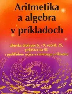 Aritmetika a algebra v príkladoch - Pavol Tarábek