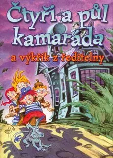 Čtyři a půl kamaráda a výkřik z ředitelny - Joachim Friedrich