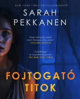 Fojtogató titok - Sarah Pekkanen