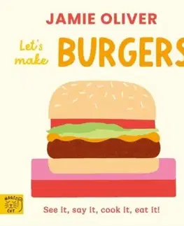 Let''s Make Burgers - Oliver Jamie