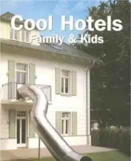 Cool Hotels Family And Kids