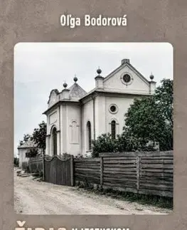 Židia v Jesenskom v Gemeri-Malohonte - Oľga Bodorová