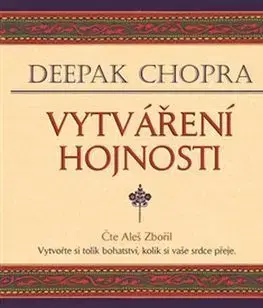 Vytváření hojnosti - audiokniha na CD - Deepak Chopra