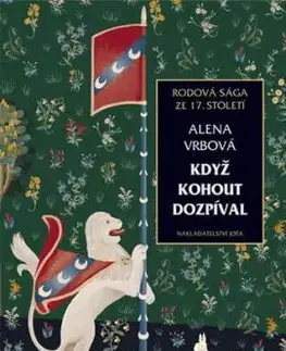 Když kohout dozpíval - Alena Vrbová