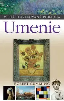 Umenie Veľký ilustrovaný poradca - Robert Cumming
