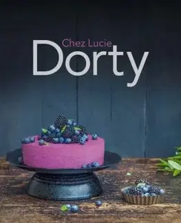 Dorty Chez Lucie - Lucie Dvořáková