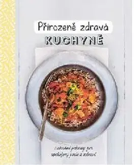 Přrirozeně zdravá kuchyně