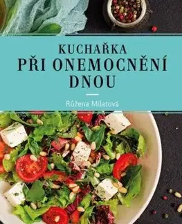 Kuchařka při onemocnění dnou, 4. vydání - Růžena Milatová