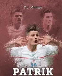 Patrik Schick - tulák po hvězdách - T.J. Millner