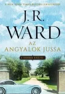 Az angyalok jussa - A Bourbon királyai 2. - J. R. Ward