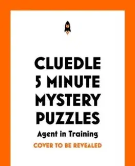 Cluedle - 5 Minute Mystery Puzzles: Agent in Training - Hartigan Browne