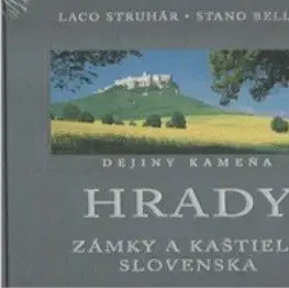 Hrady zámky a kaštiele Slovenska - Stano Bellan, Laco Struhár