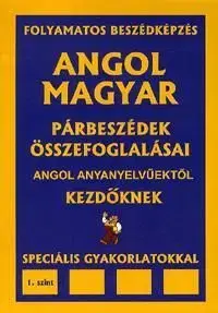Angol-magyar párbeszédek összefoglalásai angol anyanyelvűektől (CD melléklettel) - Alexander Pavlenka