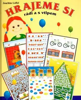 Hrajeme si rádi a s vtipem - Joachim Löffel