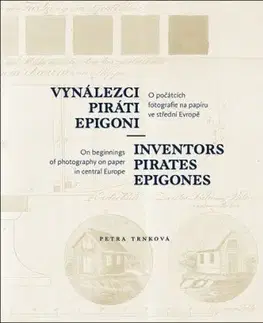 Vynálezci, piráti, epigoni - Petra Trnková
