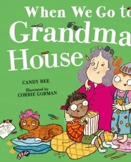 When We Go to Grandma’s House - Candy Bee