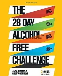 The 28 Day Alcohol-Free Challenge - Andy Ramage, Ruari Fairbairns